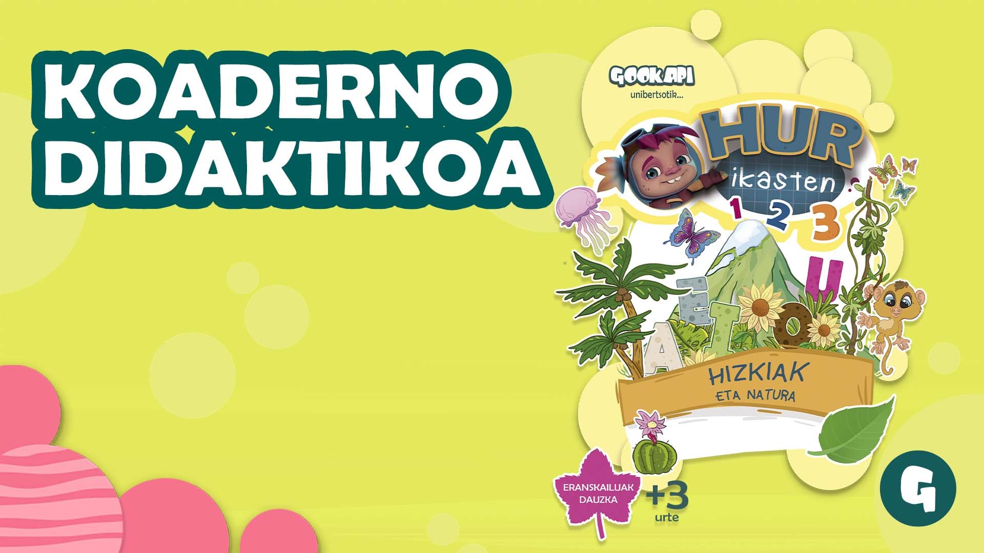 KOADERNO DIDAKTIKOA "HUR IKASTEN" - "HIZKIAK ETA NATURA"