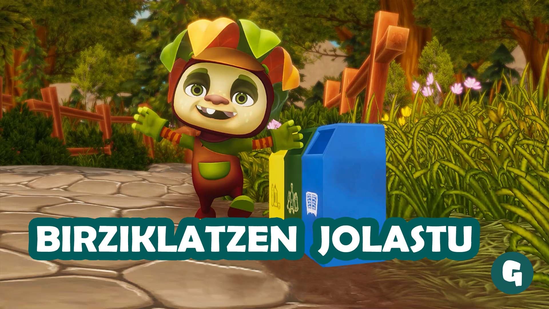 Birziklatzen jolastu