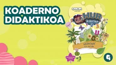 KOADERNO DIDAKTIKOA "HUR IKASTEN" - "HIZKIAK ETA NATURA"